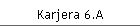 Karjera 6.A