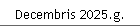 Decembris 2025.g.