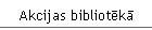 Akcijas bibliotēkā