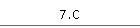 7.C