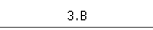 3.B